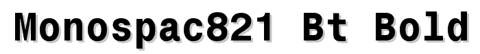 Monospac821 BT Bold font